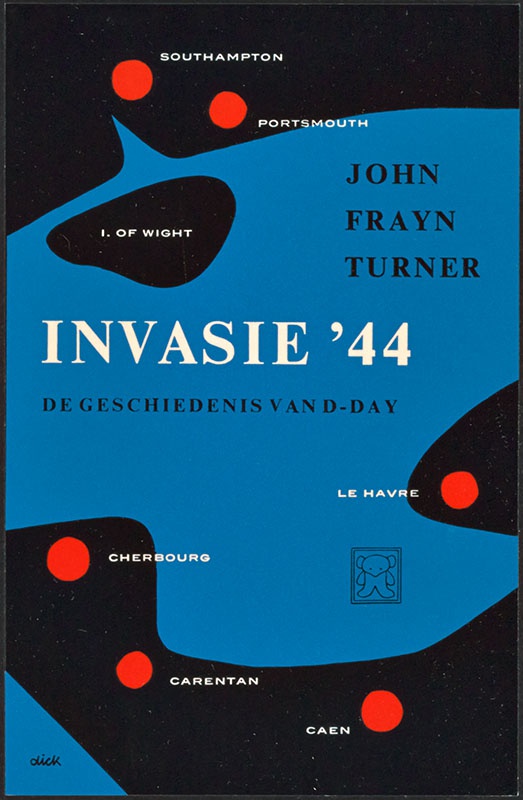 Turner, John Frayn [Invasie '44, de geschiedenis van D-day / Zwarte Beertjes 374/375]