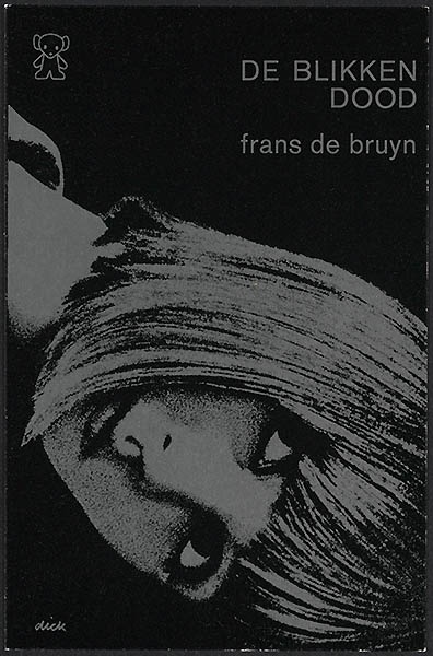 Bruyn, Frans de [De blikken dood / Zwarte beertjes 955]